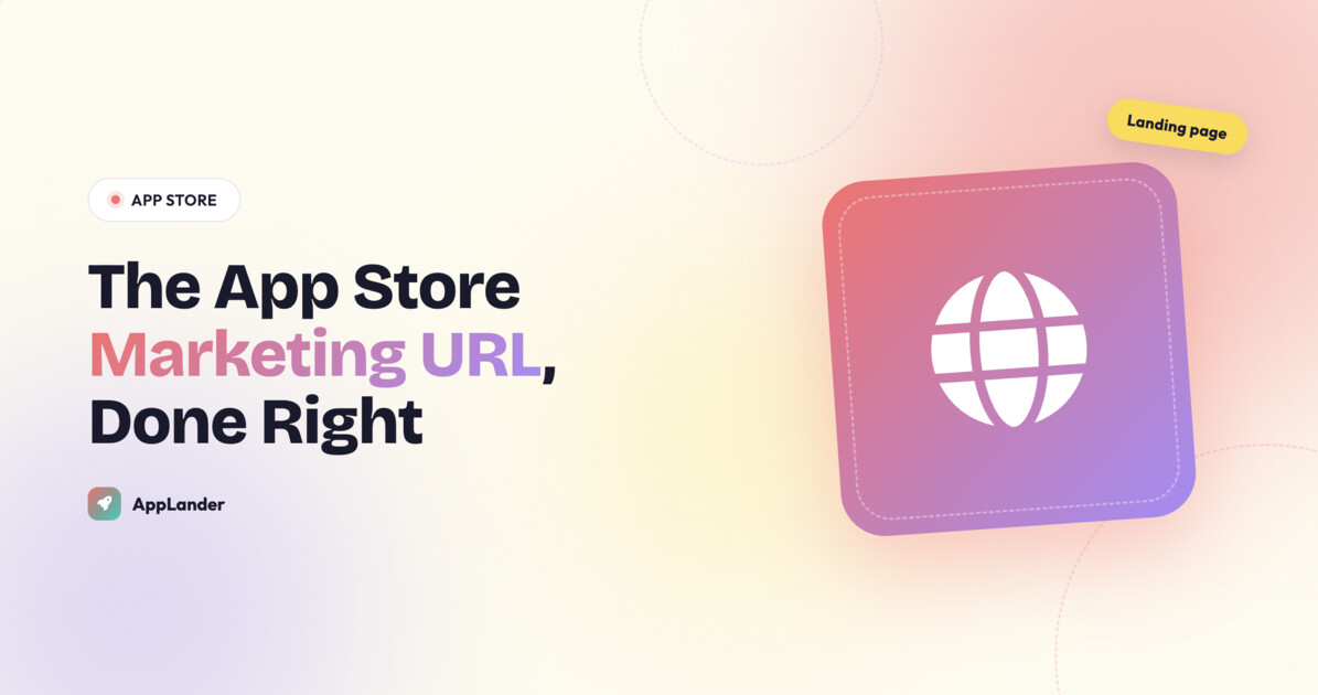The App Store Marketing URL: What to Put There and Why Most Devs Get It Wrong