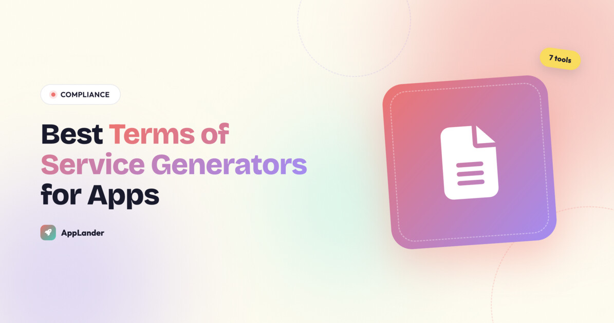 Terms of Service Generators for Mobile Apps: The 7 Best Tools Compared (2026)